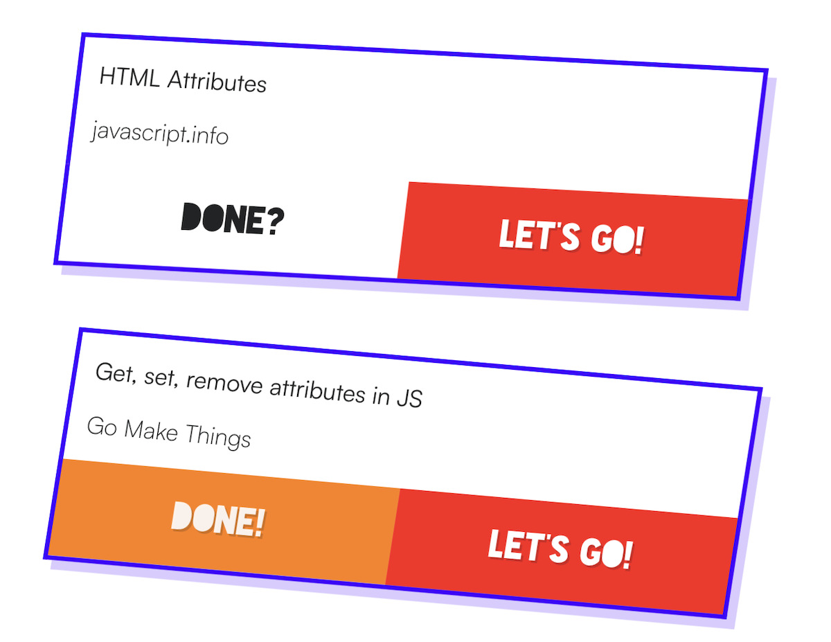 Top card element has title HTML Attributes with a link to the resource that says 'Lets Go!' The bottom card has the same layout but with the title Get, set, remove attributes in JS.